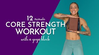 12 Minute Abs - Beginner Core Strength Routine - Yoga Block