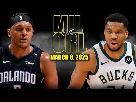 Milwaukee Bucks vs Orlando Magic Full Game Highlights - March 8, 2025 | NBA Regular Season