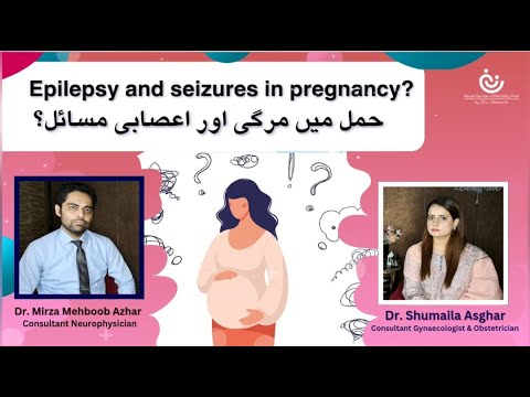 Understanding Epilepsy and Seizures in Pregnancy - Expert Insights in Urdu