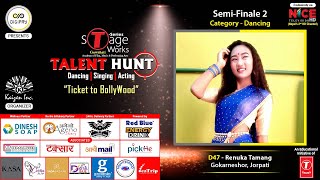 T-Series StageWorks - Talent Hunt | Acting | Semi-Finale 2 | "D47 - Renuka Tamang"