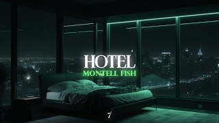 Montell Fish - Hotel