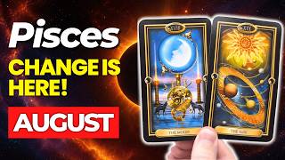 PISCES - "This is Changing For the Better!" August 10th - 16th Solar Eclipse Reading