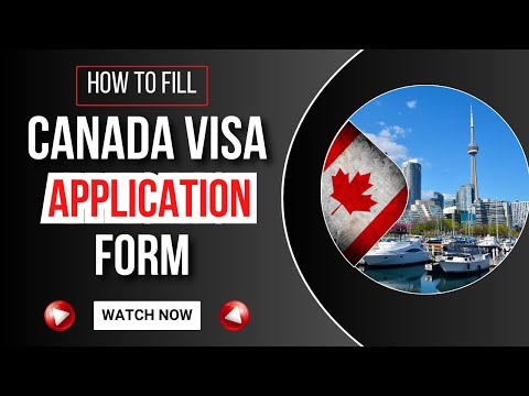 Canada Visit Visa 2025 - How to fill Canada Visa Application Form Online 2025 - Complete Guide