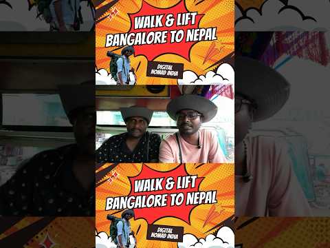 🤯 Very expensive 😨| Nepal Entry | Walk and lift Bangalore to Nepal 😍