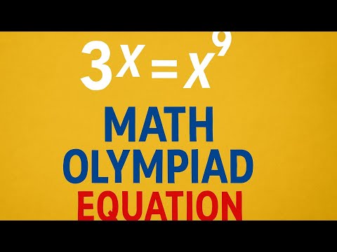 Solve 3ˣ = x⁹ | Mind-Blowing Math Olympiad Equation Trick!