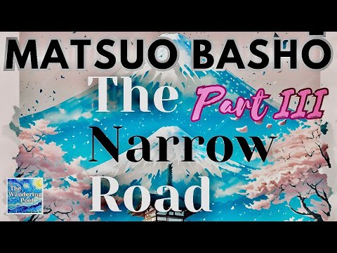 Matsuo Basho "The Narrow Road to the Deep North" (Part 3) AUDIOBOOK