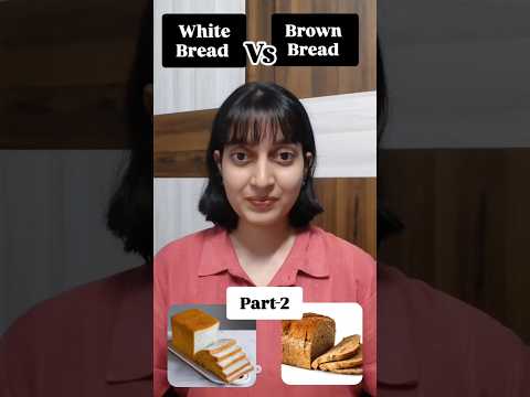 white bread vs brown bread
