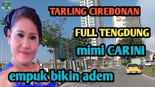 TARLING TENGDUNG CIREBONAN_MIMI CARINI _ENAK BANGET BASSNYA EMPUK @toyobringin3238