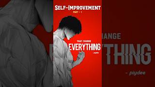 Self-Improvement | That Change Everything | Part-1