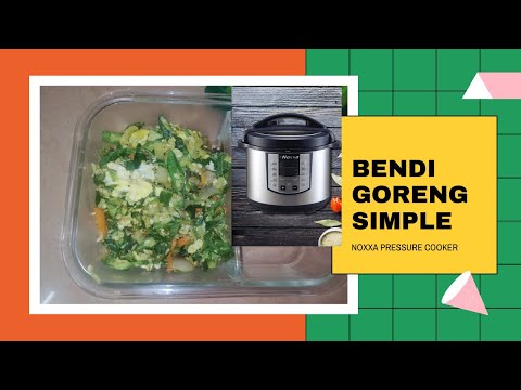 Bendi Goreng Telur Simple dengan Noxxa Pressure Cooker