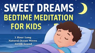 The Ultimate Guided Sleep Meditation for Kids: Relax & Rest