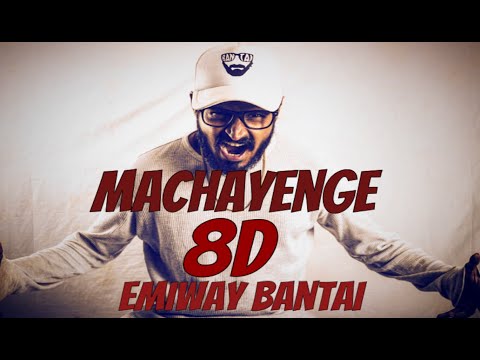 Emiway Bantai ft. Tony James - Machayenge [8d surround ](Headphones Recommended)