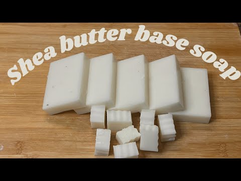 How to make shea butter base soap with only 3 ingredients