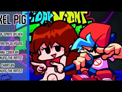 又一首FNF洗脑神曲：让BF来唱PIXEL PIG！