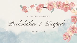 Deekshitha & Deepak | Reception | 14th May 2025