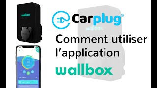 Application Wallbox: Tuto application Wallbox | carplug.com