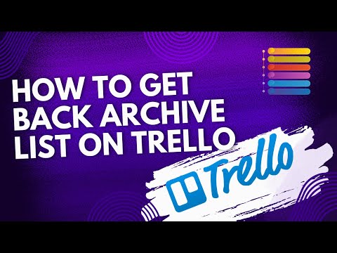 How to get back archive list on Trello - Step By Step Tutorial (2025)