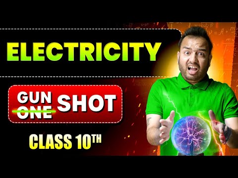 ELECTRICITY || Class 10 || Complete Chapter in ONE SHOT || NCERT Covered || Alakh Pandey