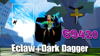 Eclaw & DarkDagger combo "small but deadly"(Bloxfruits)