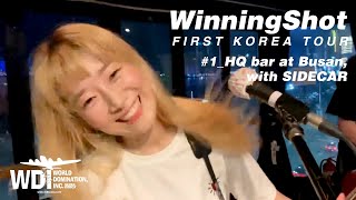 WinningShot FIRST KOREA TOUR #1 HQbar at Busan with SIDECAR