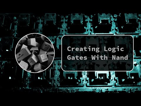 Creating Basic Logic Gates With Nand