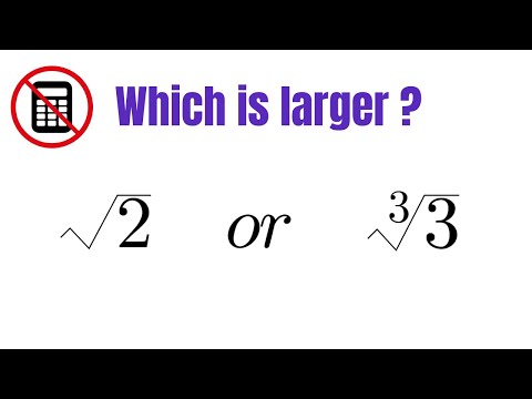 Cambridge Interview Question! Identify the Larger Number? The Square Root of 2 or the Cube Root of 3