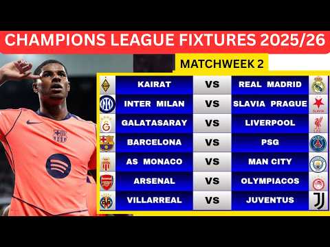 CHAMPIONS LEAGUE FIXTURES TODAY | UCL 2025/26 MATCHWEEK 2 FULL SCHEDULE & KICKOFF TIMES