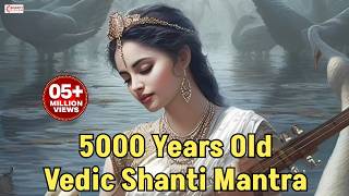 5000 year old vedic Shanti Mantra 😌😌😌.Best for Meditation and Yoga