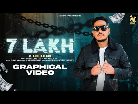 7 lakh (Graphical) Bro Ag Ft. Ashu Twinkle | Js Jani Aala | Latest New Haryanvi song 2024