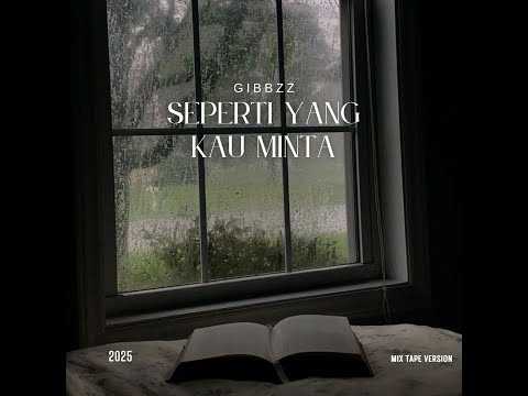 GIBBZZ - SEPERTI YANG KAU MINTA (REMIX)