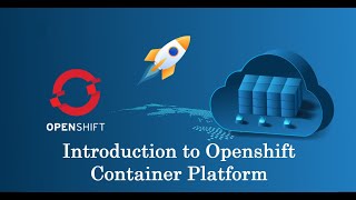 Introduction to OpenShift Container Platform || RedHat || Container