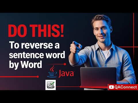 Reverse a Sentence Word by Word in Java | QA Connect