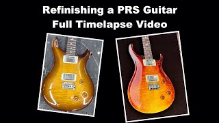 Refinishing a PRS Guitar - Full Time Lapse Video