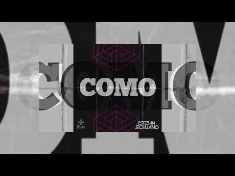 Esteban Siciliano -  Como (After Mix)