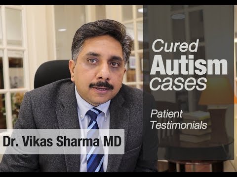 Autism Cured Cases Testimonials- Dr. Vikas Sharma MD