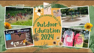 Rogers Outdoor Education 2024!