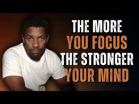 The More You Focus on Yourself, The Stronger Your Mind Grows | Motivation Inspired by Denzel W.