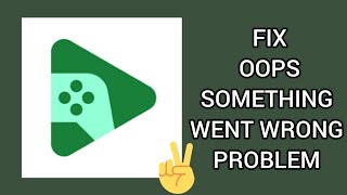 Fix Google Play Games App 'Oops Something Went Wrong' Problem|| TECH SOLUTIONS BAR