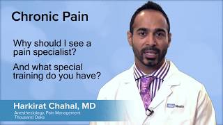 Why should I see a pain specialist?  - Harkirat Chahal, MD | UCLA Pain Center