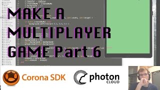 Corona SDK game with Photon Cloud part 6 - TylerMakes