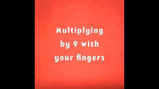 How to Multiply by 9 Using Your Fingers #MathTips