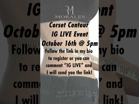 Join my Corset Contour ￼IG live on October 16 at 5pm!!