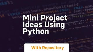 mini project ideas using python