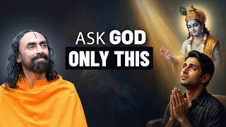 The Most Powerful Thing You Can Ask God — The Secret of True Devotion | Swami Mukundananda