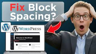 How To Add Or Remove Blank Space Between WordPress Blocks (Tested)