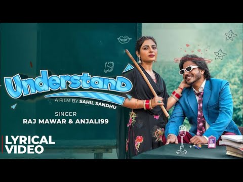 UNDERSTAND (LYRICAL VIDEO) RAJ MAWAR | AAMIN BARODI | AK JATTI | NEW HARYANVI SONG 2025