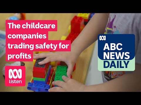 The childcare companies trading safety for profits | ABC News Daily podcast