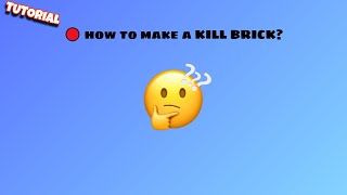 Roblox Kill Brick Tutorial | No Scripting Experience Needed 🎮