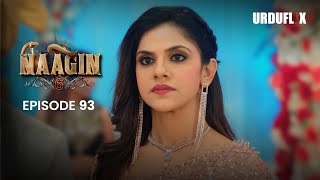 Naagin Drama Serial | Season 6 | Full Episode 93 | Best Drama 2024