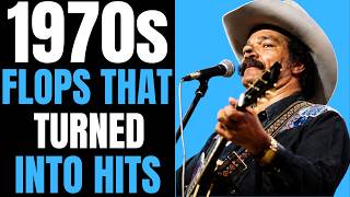 Country Flop Songs From the 70s That Turned Into Hits